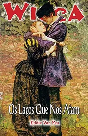 Wicca #26 – Os Laços que Nos Atam – Eddie Van Feu