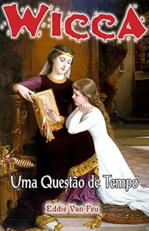 Wicca #38: Uma Questão de Tempo – Eddie  Van Feu