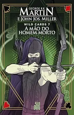 Wild Cards: A mão do homem morto – George R.R. Martin