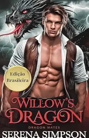 Willow’s Dragon: Parceiros destinados dos dragões – Serena Simpson