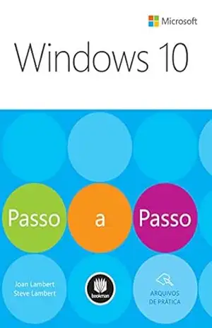 Windows 10: Passo a Passo (Microsoft) – Joan Lambert