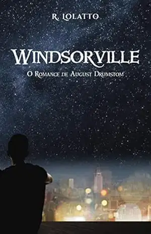 Capa do livro Windsorville – O Romance de August Durmstrang - Rodiney Lolatto