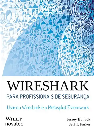 Baixar Wireshark para profissionais de segurança: Usando Wireshark e o Metasploit Framework pdf, epub, mobi, eBook