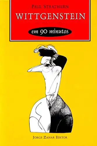 Baixar Wittgenstein em 90 minutos (Filósofos em 90 Minutos) pdf, epub, mobi, eBook
