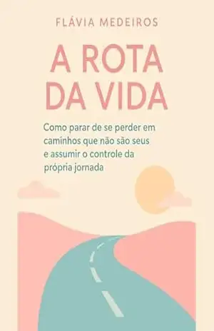 Workbook – A Rota da Vida – Flávia Medeiros