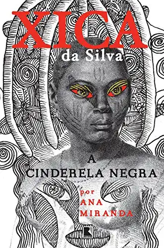 Baixar Xica da Silva: A Cinderela Negra pdf, epub, mobi, eBook