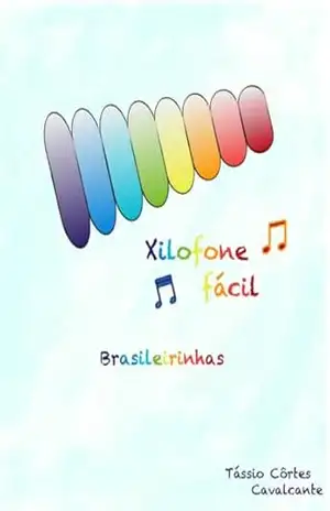 Xilofone fácil: Brasileirinhas – Tassio Cortes Cavalcante