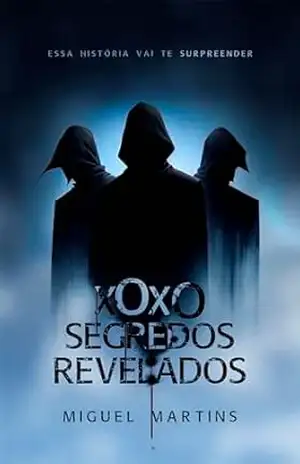 Capa do livro XOXO–Segredos Revelados - Miguel Martins