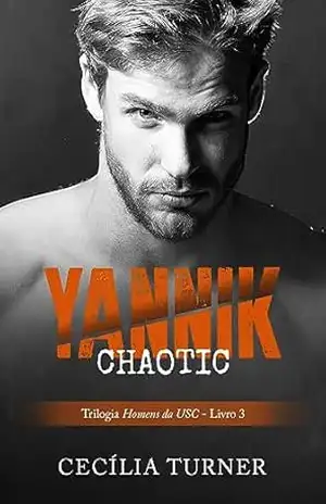 Yannik: Chaotic (Homens da USC Livro 3) – Cecília  Turner