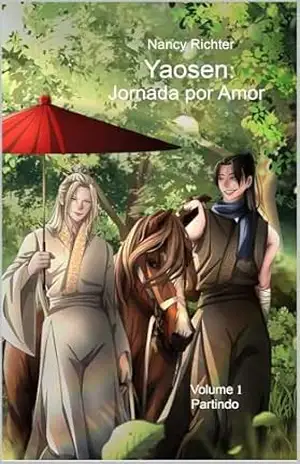 Yaosen: Jornada por Amor 1: (Partindo) – Nancy Richter