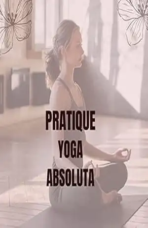 Yoga absoluta - ADILSON alves DA SILVA Yoga absoluta - ADILSON alves DA SILVA