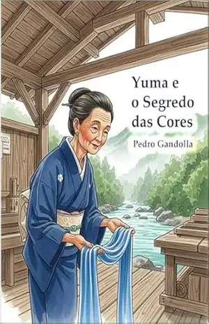 Yuma e o Segredo das Cores: Uma Jornada Zen sobre a Arte de Sentir (Biblioteca Zen para Crianças) – Pedro Gandolla