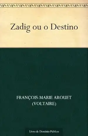 Zadig ou o Destino – François-Marie Arouet (Voltaire)