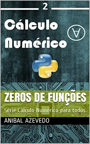 Baixar Zeros de funções: Série Cálculo Numérico para todos pdf, epub, mobi, eBook