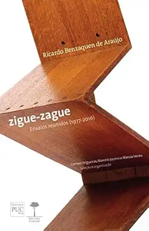 Capa do livro Zigue–zague: ensaios reunidos (1977–2016) - Ricardo Benzaquen de Araújo