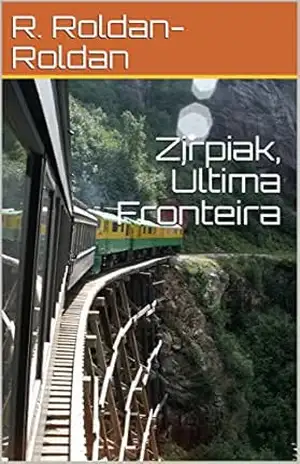 Zirpiak, Última Fronteira – R. Roldan-Roldan