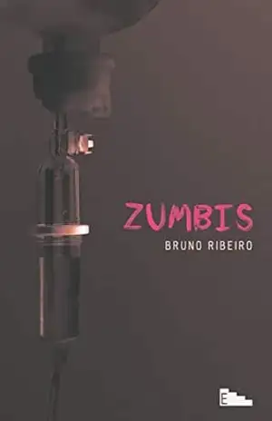 Zumbis – Bruno Ribeiro