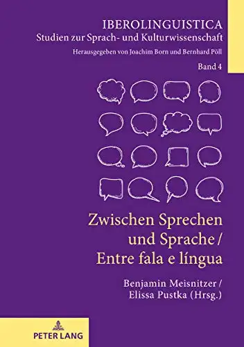 Baixar Zwischen Sprechen und Sprache / Entre fala e língua (Iberolinguistica Livro 4) pdf, epub, mobi, eBook