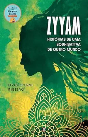 ZYYAM: Histórias de uma Bodhisattva de Outro Mundo – Cristhyane Ribeiro