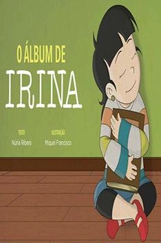 Baixar O Álbum de Irina pdf, epub, mobi, eBook
