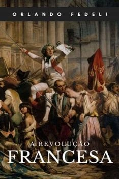 Baixar A Revolução Francesa pdf, epub, mobi, eBook