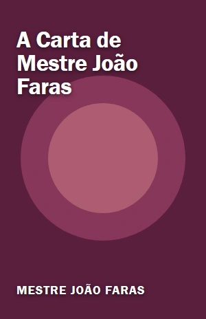 A Carta de Mestre João Faras – Mestre João Faras – PDF Grátis