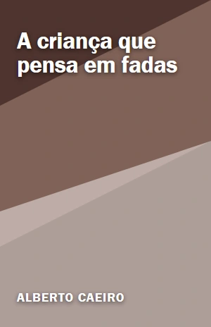 A criança que pensa em fadas – Alberto Caeiro – PDF Grátis