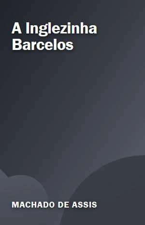 A Inglezinha Barcelos – Machado de Assis – PDF Grátis