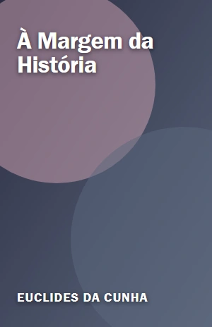 À Margem da História – Euclides da Cunha – PDF Grátis