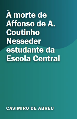 À morte de Affonso de A. Coutinho Nesseder estudante da Escola Central – Casimiro de Abreu – PDF Grátis