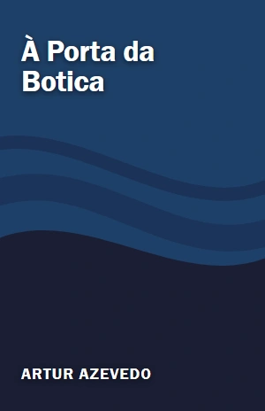 À Porta da Botica – Artur Azevedo – PDF Grátis