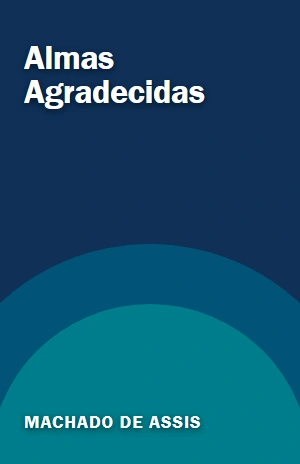 Almas Agradecidas – Machado de Assis – PDF Grátis