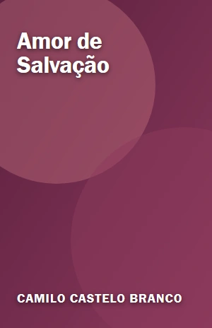 Amor de Salvação – Camilo Castelo Branco – PDF Grátis