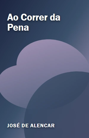 Ao Correr da Pena – José de Alencar – PDF Grátis