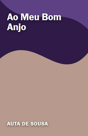 Ao Meu Bom Anjo – Auta de Sousa – PDF Grátis