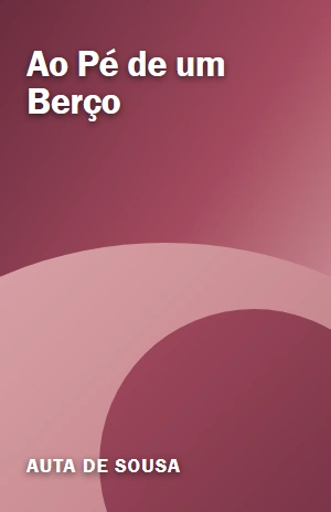 Ao Pé de um Berço – Auta de Sousa – PDF Grátis