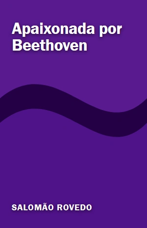 Apaixonada por Beethoven – Salomão Rovedo – PDF Grátis