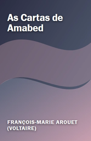 As Cartas de Amabed – François-Marie Arouet (Voltaire) – PDF Grátis