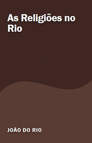 As Religiões no Rio – João do Rio – PDF Grátis