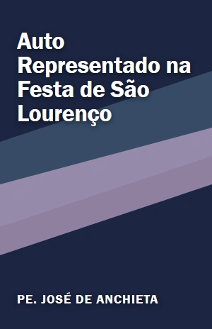 Auto Representado na Festa de São Lourenço – Pe. José de Anchieta – PDF Grátis