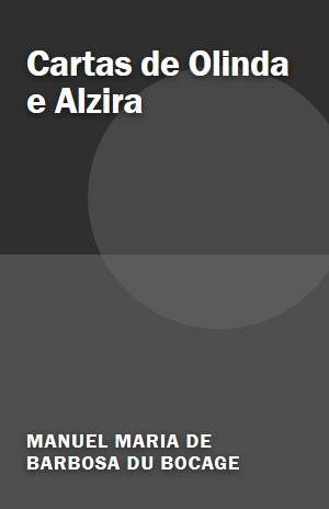 Cartas de Olinda e Alzira – Manuel Maria de Barbosa du Bocage – PDF Grátis