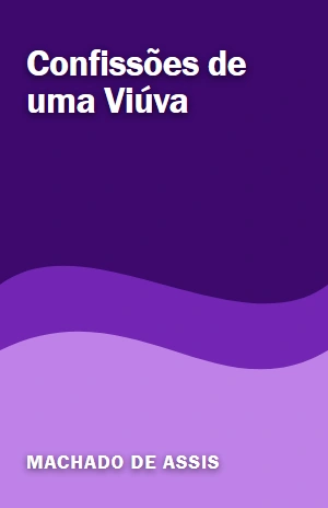 Confissões de uma Viúva – Machado de Assis – PDF Grátis