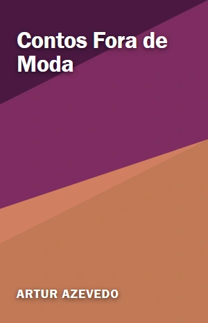 Contos Fora de Moda – Artur Azevedo – PDF Grátis