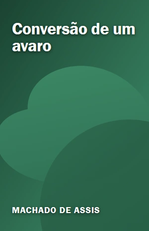 Conversão de um avaro – Machado de Assis – PDF Grátis