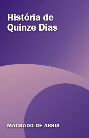 História de Quinze Dias – Machado de Assis – PDF Grátis