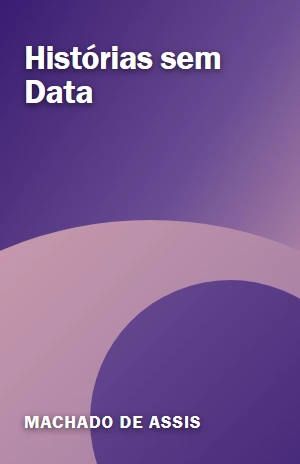 Histórias sem Data – Machado de Assis – PDF Grátis