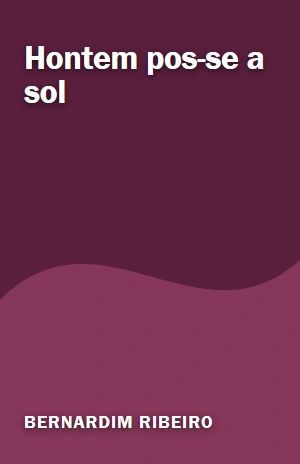 Hontem pos–se a sol – Bernardim Ribeiro – PDF Grátis