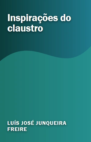 Inspirações do claustro – Luís José Junqueira Freire – PDF Grátis