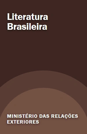 Literatura Brasileira – Ministério das Relações Exteriores – PDF Grátis