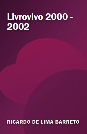 Livrovivo 2000 – 2002 – Ricardo de Lima Barreto – PDF Grátis